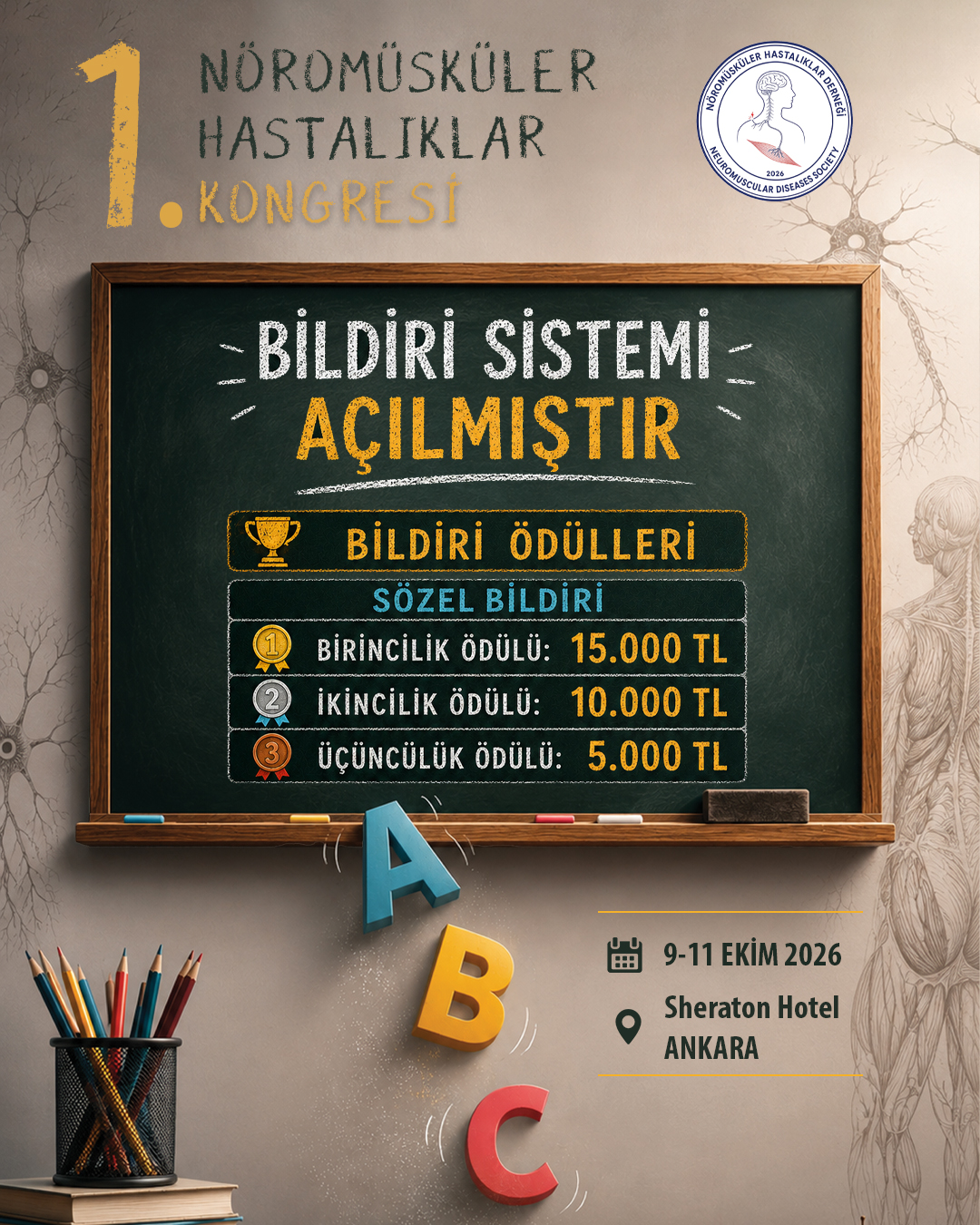 1. Nöromüsküler Hastalıklar Kongresi Bildiri Sistemi Açılmıştır afişi